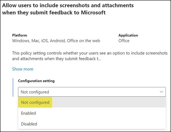 Not configured = Microsoft definiert die Standardkonfiguration